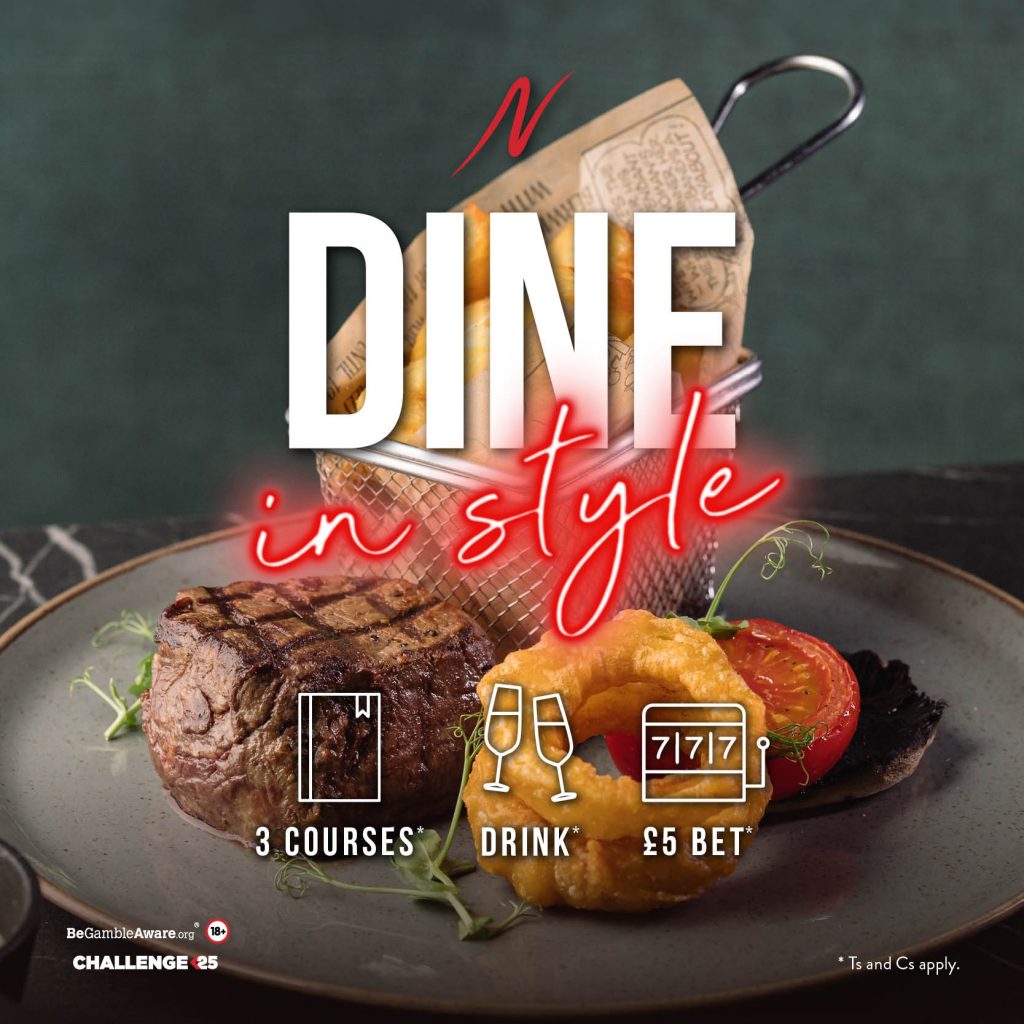 Dine In Style Bradford - Dine In Style - Napoleons Casinos & Restaurants