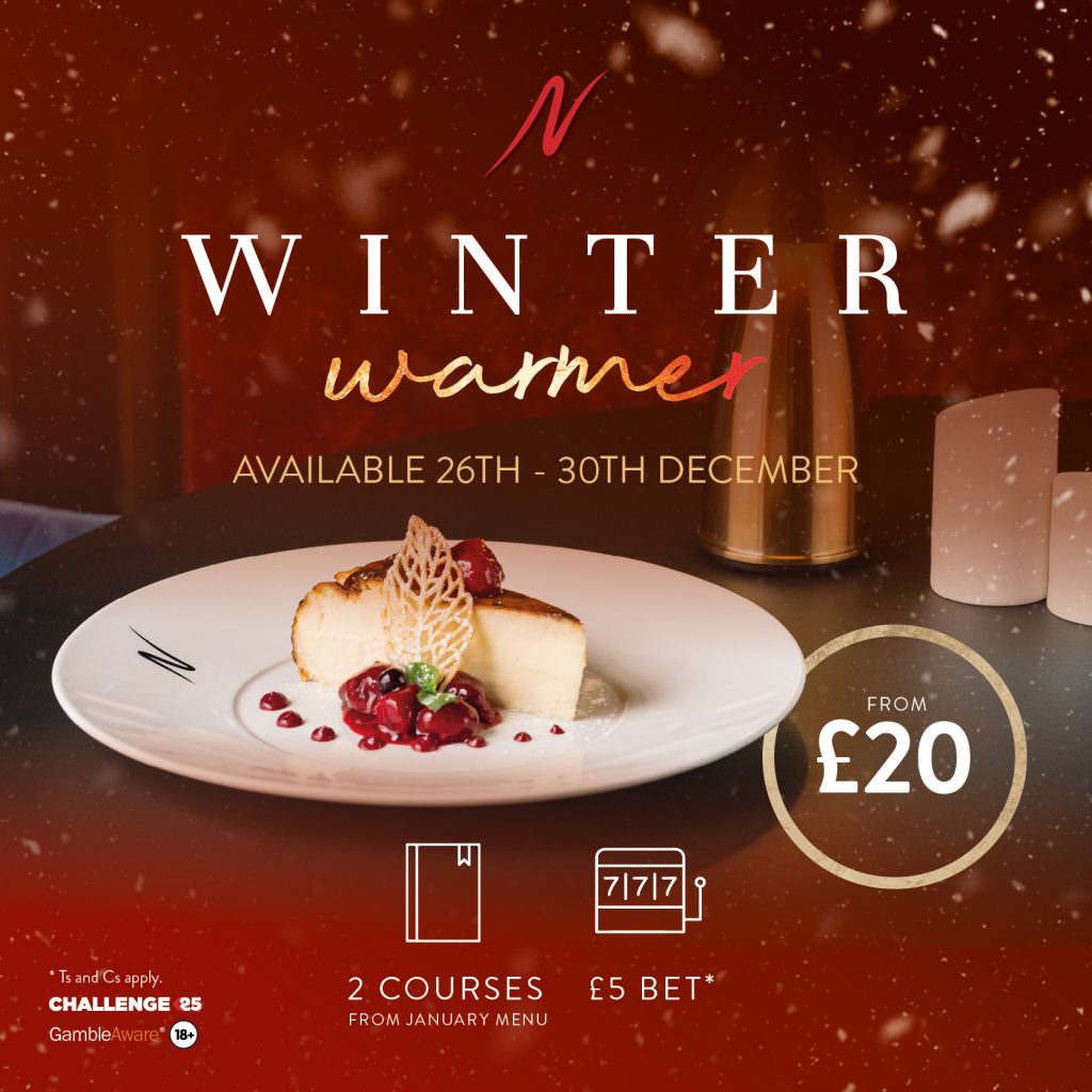 Winter Warmer -  - Napoleons Casinos & Restaurants