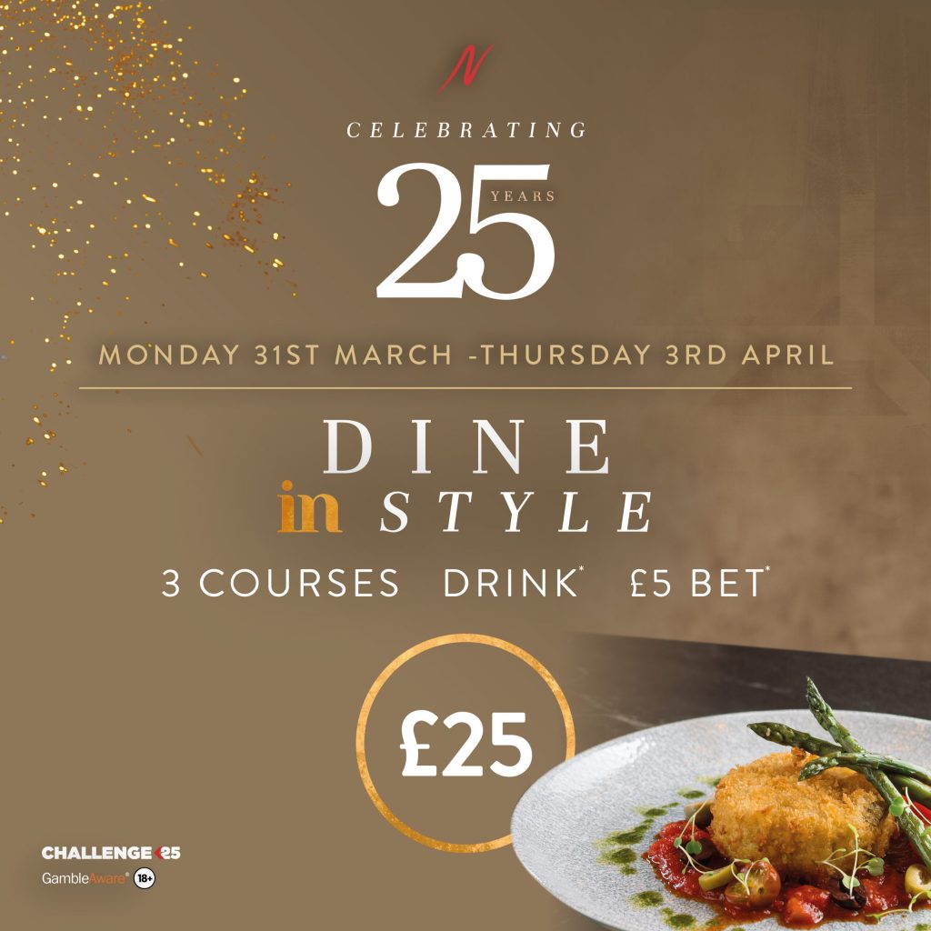 25th Anniversary £25 Dine In Style -  - Napoleons Casinos & Restaurants