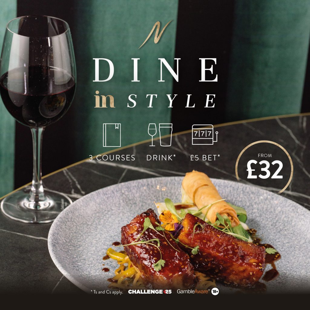 Dine In Style Manchester - Dine In Style - Napoleons Casinos & Restaurants