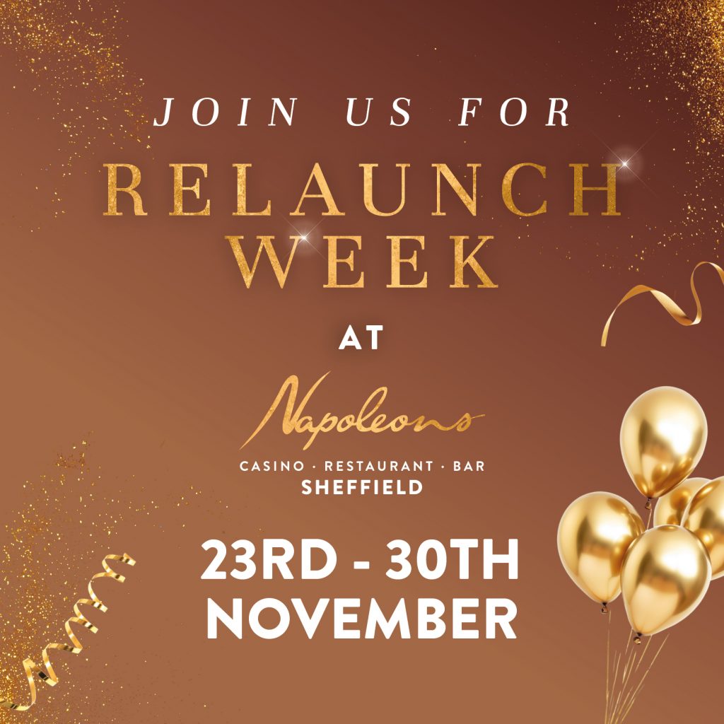 Relaunch Week -  - Napoleons Casinos & Restaurants